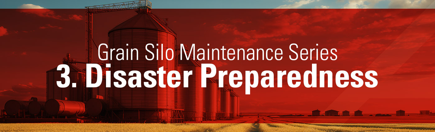 1. Banner - Grain Silo Maintenance Series - 3. Disaster Preparedness