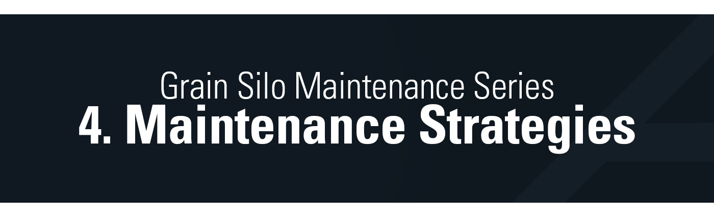 1. Banner - Grain Silo Maintenance Series - 4. Maintenance Strategies