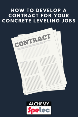 How to Develop a Contract for Your Concrete Leveling Jobs