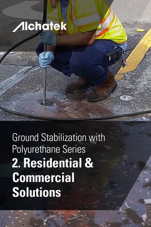 2. Body - Ground Stabilization with Polyurethane Series - 2. Residential & Commercial Solutions