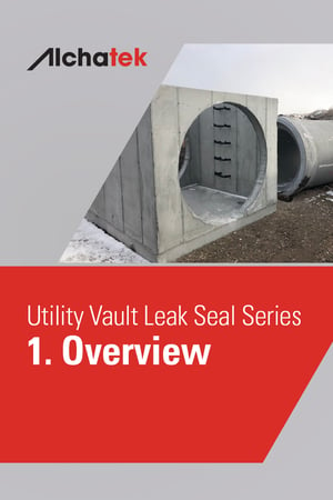 2. Body - Utility Vault Leak Seal Series - 1. Overview
