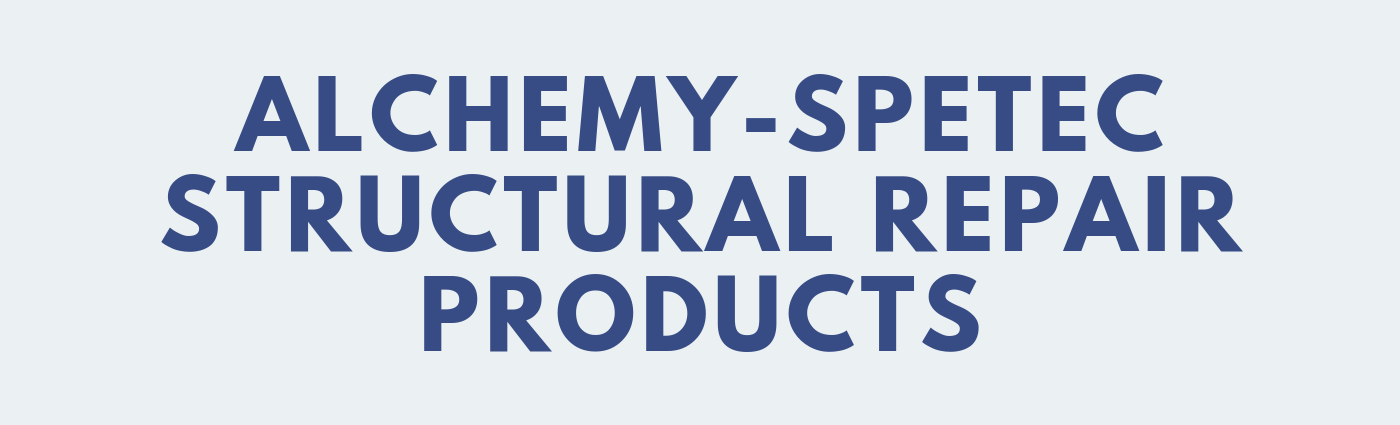 ALCHEMY-SPETEC STRUCTURAL REPAIR PRODUCTS