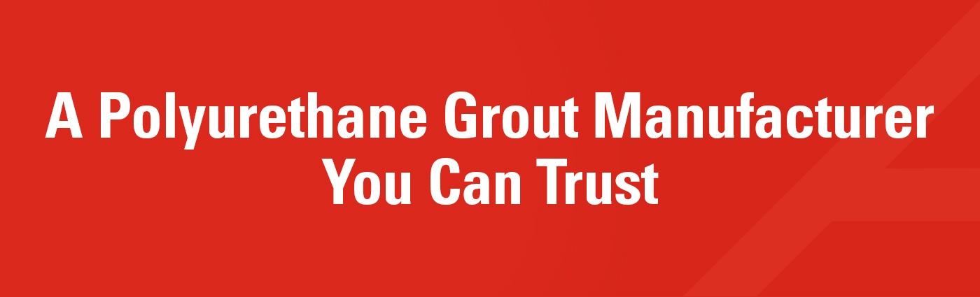 Banner - A Polyurethane Grout Manufacturer You Can Trust
