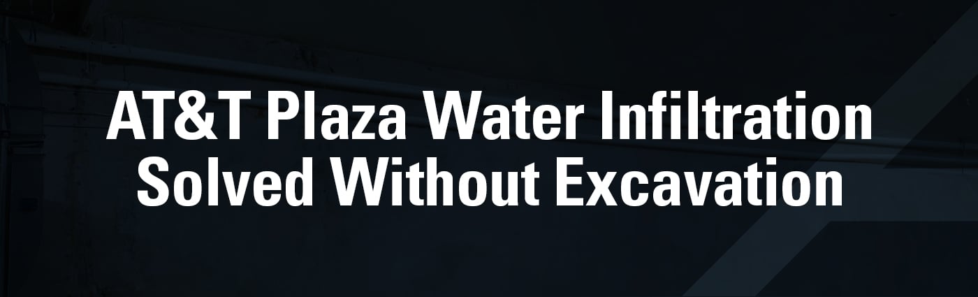 Banner - AT&T Plaza Water Infiltration Solved Without Excavation