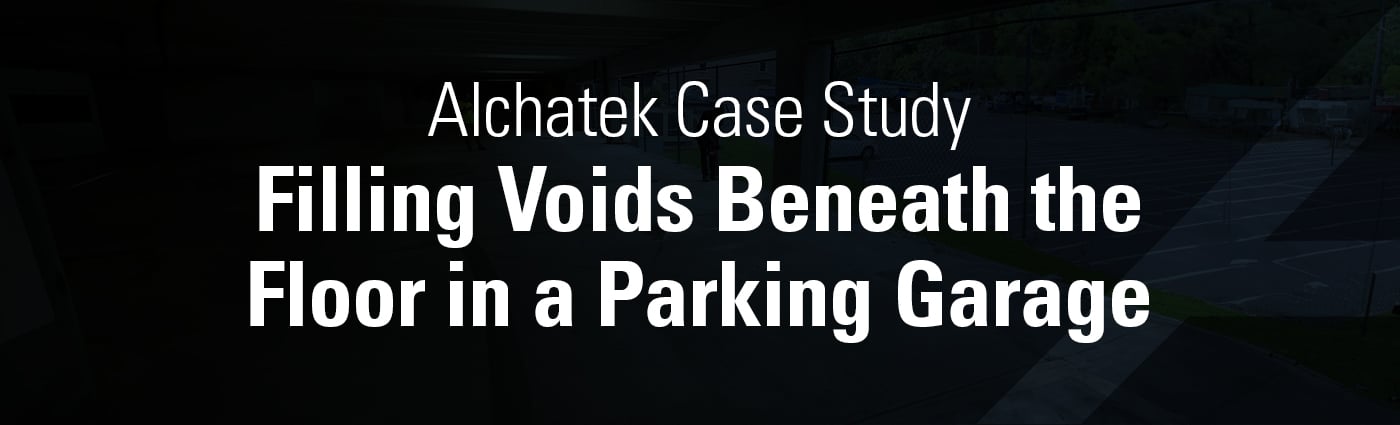 Banner - Case Study - Filling Voids Beneath the Floor in a Parking Garage