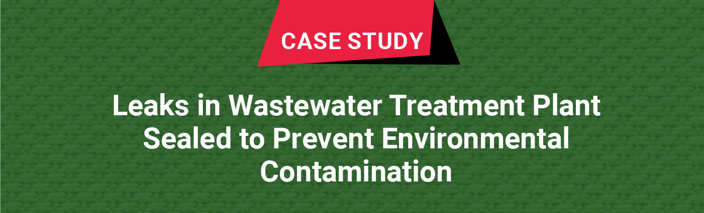 Banner - Case Study - Leaks in Wastewater Treatment Plant