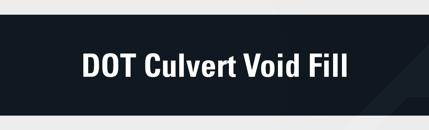 Banner - DOT Culvert Void Fill