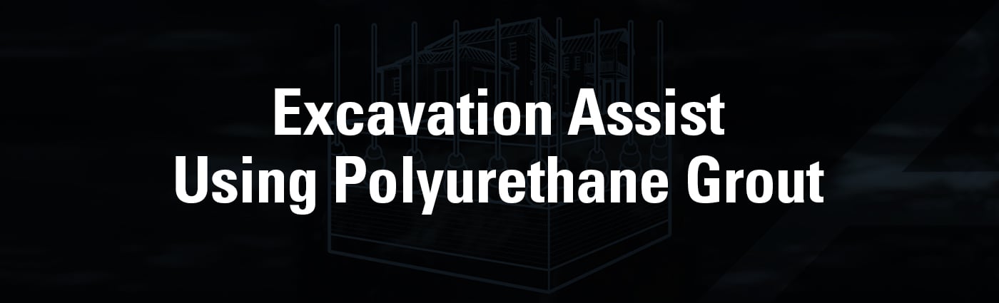 Banner - Excavation Assist Using Polyurethane Grout