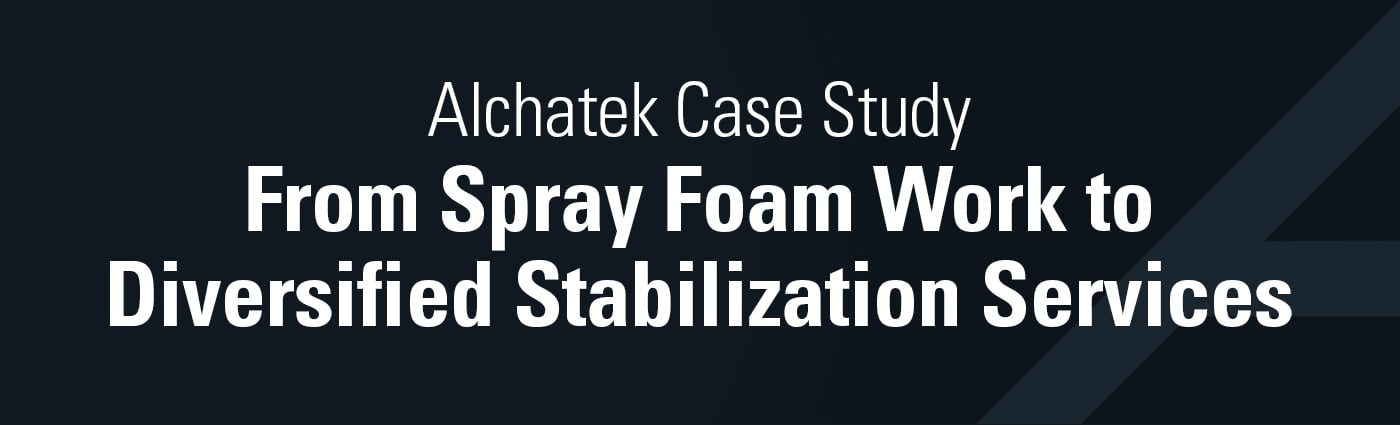 Banner - From Spray Foam Work to Diversified Stabilization Services