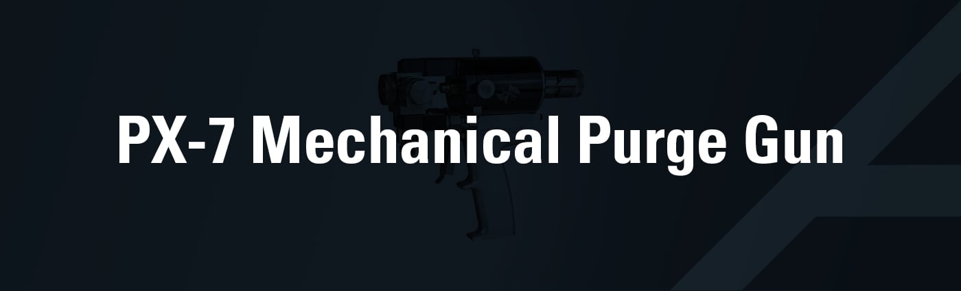 Banner - PX-7 Mechanical Purge Gun