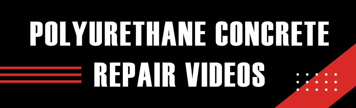 Banner - Polyurethane Concrete Repair Videos