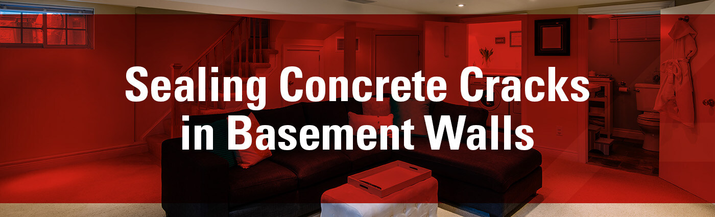 Banner - Sealing Concrete Cracks in Basement Walls