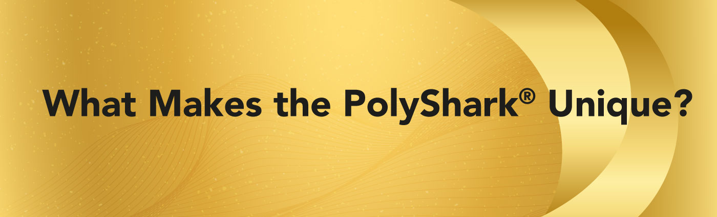 Banner - What Makes the PolyShark Unique-1