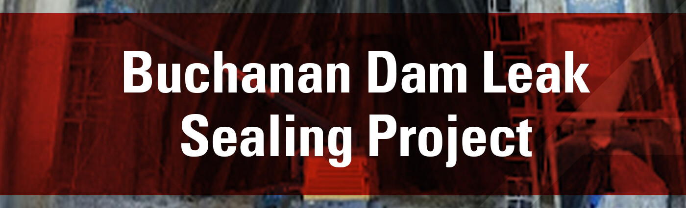 Banner- Buchanan-Dam-Leak-Sealing-Project