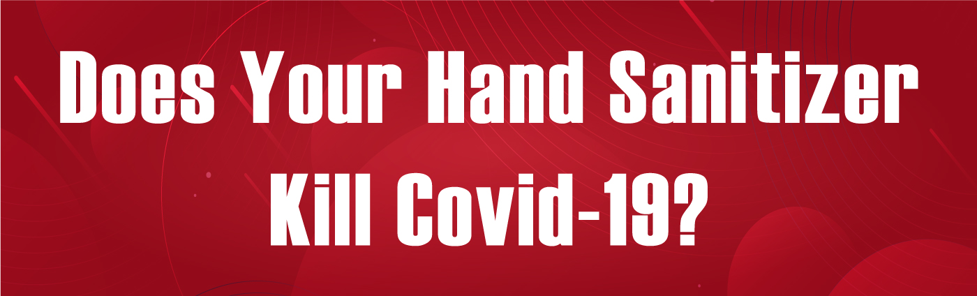 Banner-Does Your Hand Sanitizer Kill Covid 19