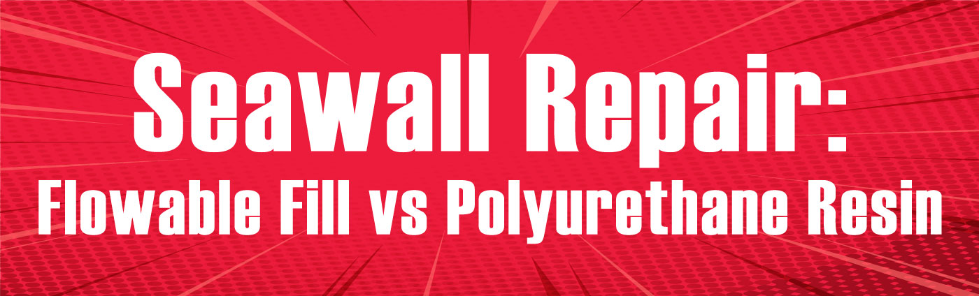 Banner-Seawall Repair Fill vs Resin