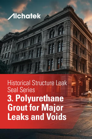 Body - 3. Polyurethane Grout for Major Leaks and Voids