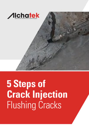 Body - 5 Steps of Crack Injection - Flushing Cracks
