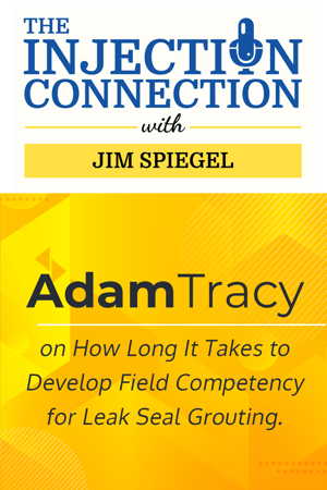 Body - Adam Tracy on How Long It Takes to Develop Field Competency for Leak Seal Grouting