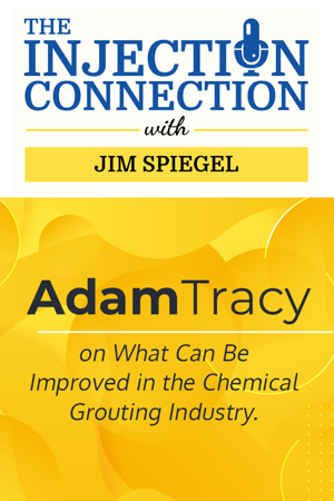 Body - Adam Tracy on What Can Be Improved in the Chemical Grouting Industry