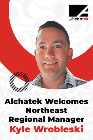 Body - Alchatek Welcomes Northeast Regional Manager Kyle Wrobleski