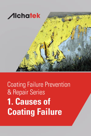 Body - Coating Failure Prevention & Repair Series - 1. Causes of Coating Failure