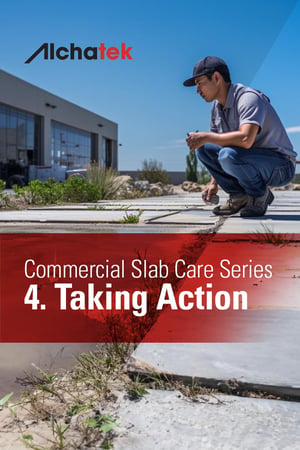 Body - Commercial Slab Care Series - 4. Taking Action
