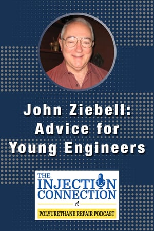 Body - John Ziebell_Advice for Young Engineers