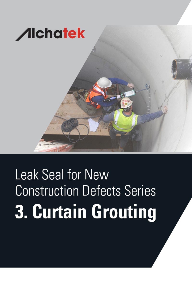 Leak Seal for New Construction Defects Series - 3. Curtain Grouting