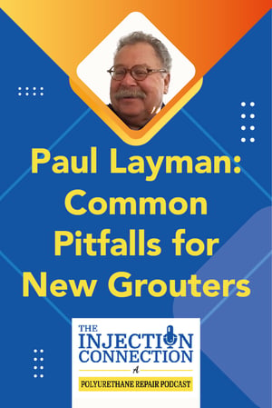 Body - Paul Layman - Common Pitfalls for New Grouters