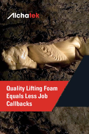 Body - Quality Lifting Foam Equals Less Job Callbacks