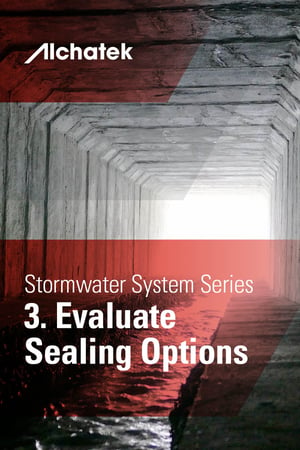 Body - Stormwater System Series - 3. Evaluate Sealing Options