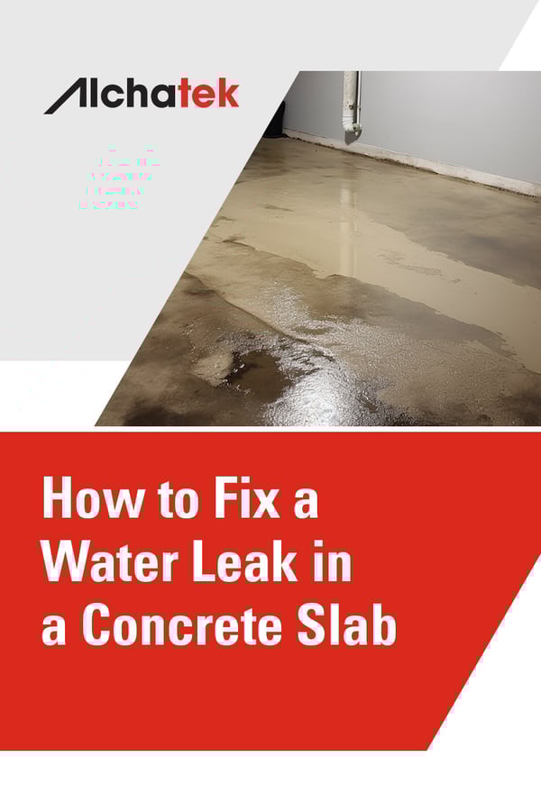How to Fix a Water Leak in a Concrete Slab