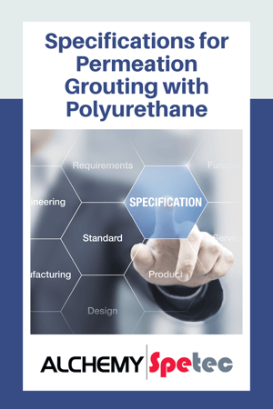 Specifications for Permeation Grouting with Polyurethane