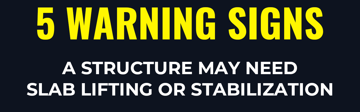 Do you know the 5 warning signs of when a structure may need slab lifting or stabilization? Read more to find out...