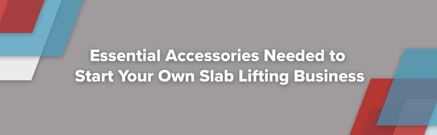 There are still some accessories and miscellaneous items that will be helpful for your success in starting your own slab lifting business. Learn more...