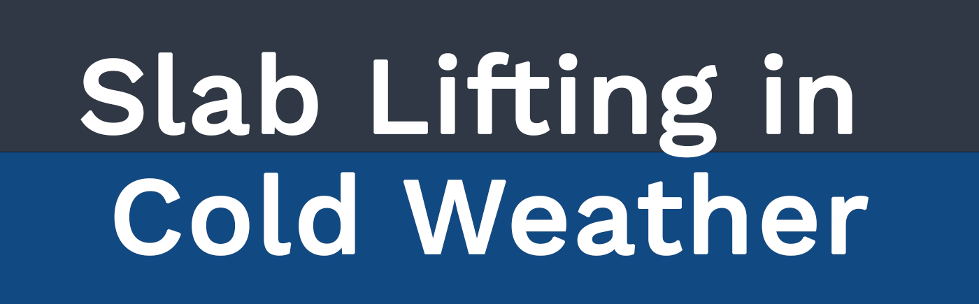 Don’t let common preconceptions deter you from slab lifting in cold weather. There are many jobs to be done and many ways to keep your material conditioned.