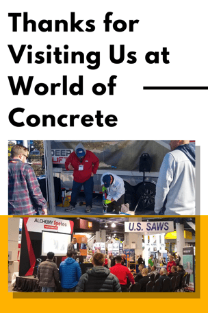 Thanks for Visiting Us at World of Concrete