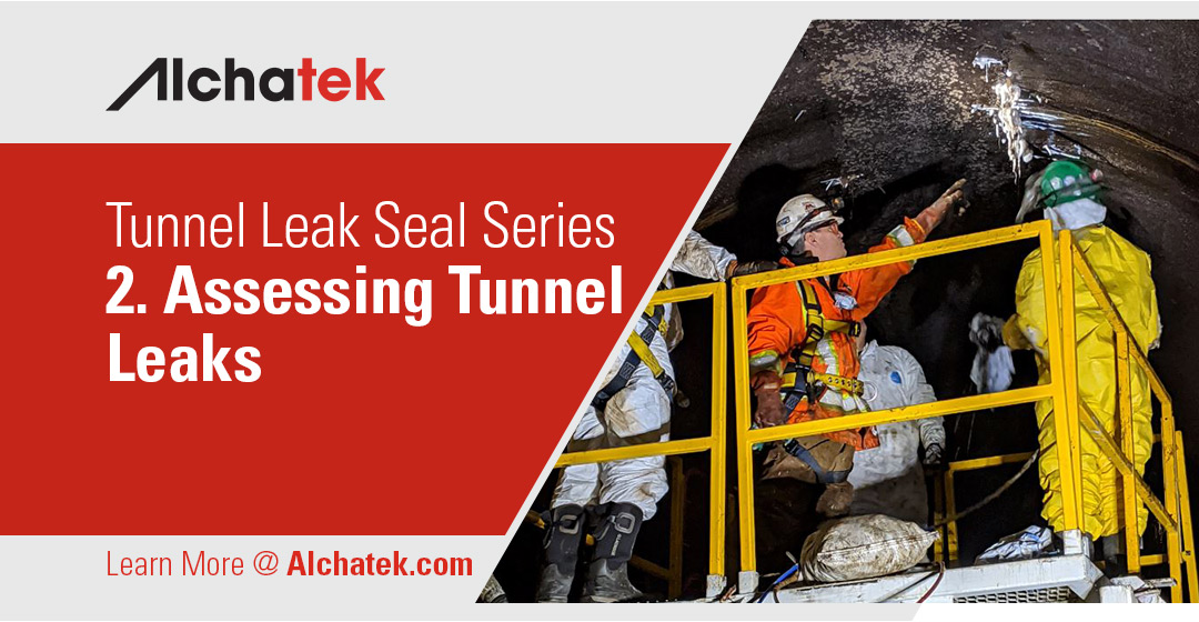 Tunnel Leak Seal Series - 2. Assessing Tunnel Leaks